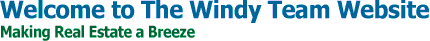 Welcome to the Windy Team Website Making Real Estate A Breeze